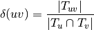 \delta(uv) = \frac{|T_{uv}|}{|T_u \cap T_v|}