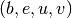 (b,e,u,v)