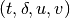 (t,\delta,u,v)